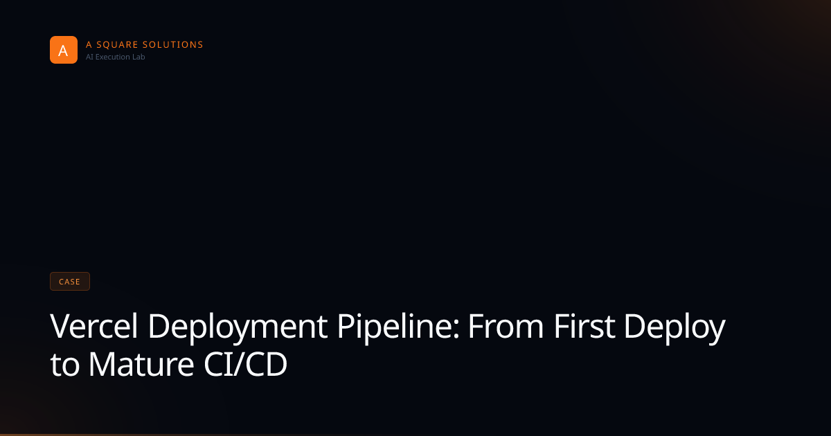 Vercel Deployment Pipeline: From First Deploy to Mature CI/CD | AI ...