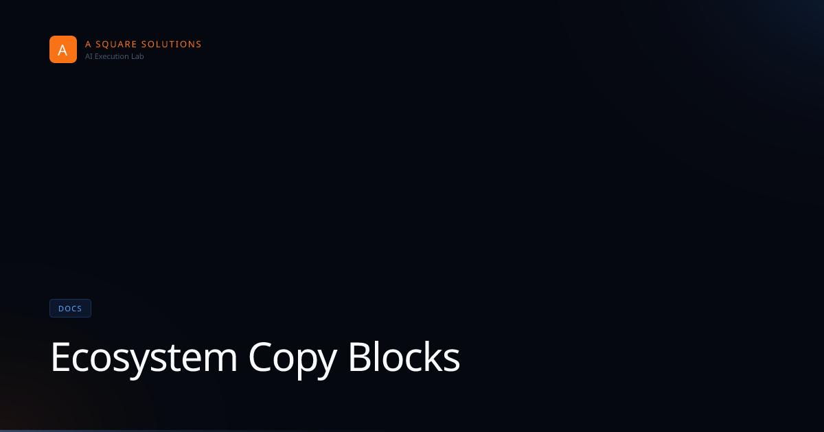 Ecosystem Copy Blocks | AI Execution Lab